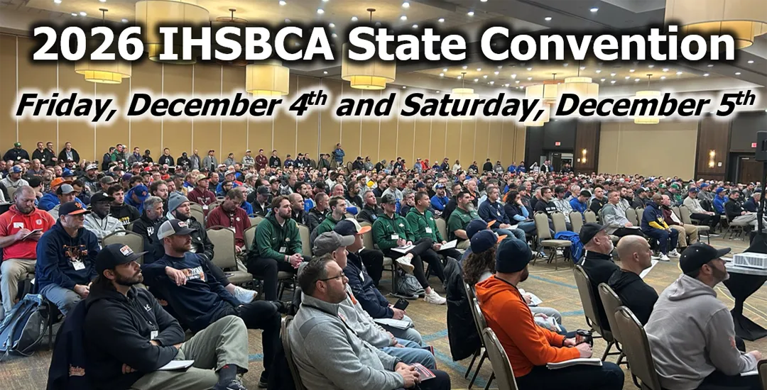 2026 IHSBCA State Convention Dec. 4th - Dec. 5th